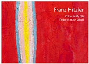 Catalogue<br> Franz Hitzler: Color is My Life - Farbe ist mein Leben