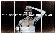 THE GREAT WHITE WAY GOES BLACK