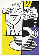 Roy Lichtenstein - ...Huh? (Prints and Multiples) h: 100.5 x w: 70.5 cm / h: 39.6 x w: 27.8 in