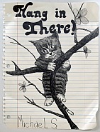 Hang In There!