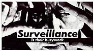 Untitled (Surveillance is their busywork)