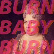 Burn Baby Burn