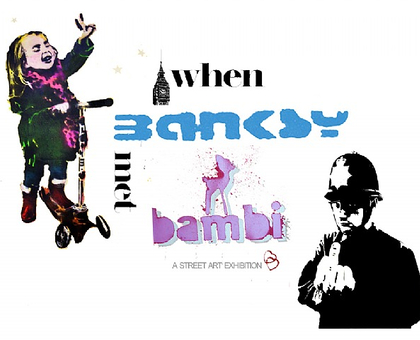 When Banksy Met Bambi: A Street Art Exhibition