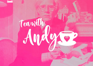 Tea with Andy 